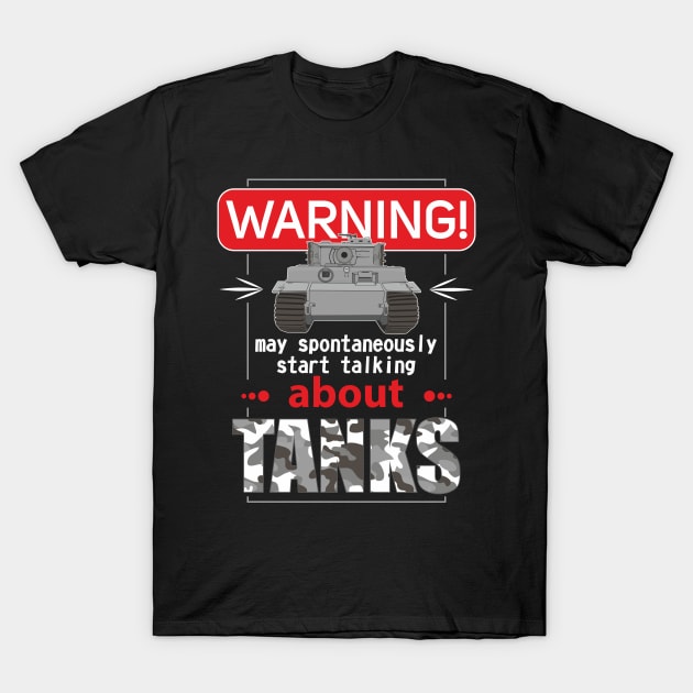 May spontaneously start talking about tanks T-Shirt by FAawRay